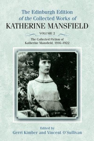 Produktbild: The Collected Fiction of Katherine Mansfield, 1916-1922