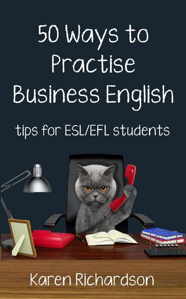 Produktbild: Fifty Ways to Practise Business English: Tips for ESL/EFL Students (Fifty Ways to Practice: Tips for ESL/EFL Teachers)