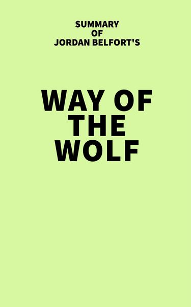 Produktbild: Summary of Jordan Belfort's Way of the Wolf