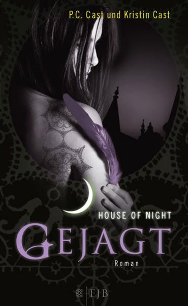 House of Night 05: Gejagt, Gebundene Ausgabe von P.C. Cast,Kristin Cast, Fischer Fjb
