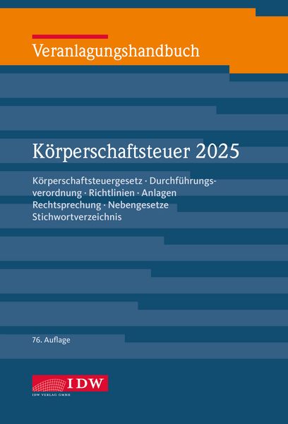 Produktbild: Veranlagungshandbuch K&ouml;rperschaftsteuer 2025, 76. Auflage