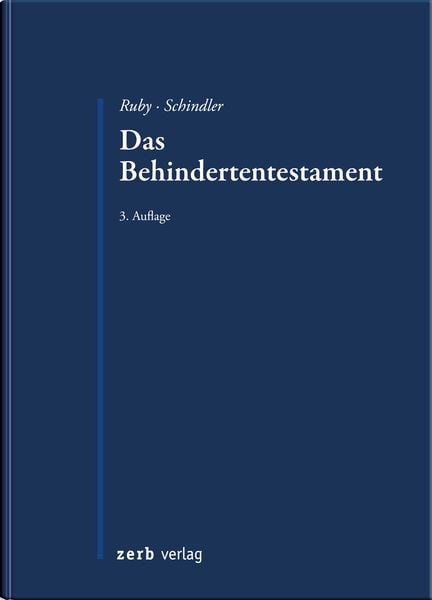 Das Behindertentestament, Taschenbuch von Gerhard Ruby , Andreas Schindler, Zerb verlag, 9783956610752