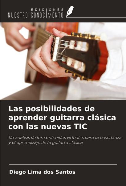 Produktbild: Las posibilidades de aprender guitarra cl&aacute;sica con las nuevas TIC