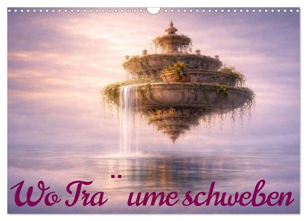 Produktbild: le Rose, M: Wo Tra&iquest;ume schweben (Wandkalender 2027 DIN A3 qu