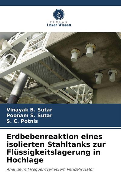 Produktbild: Erdbebenreaktion eines isolierten Stahltanks zur Fl&uuml;ssigkeitslagerung in Hochlage