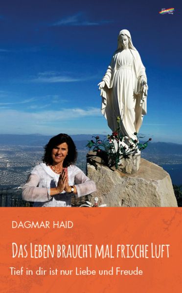 Das Leben braucht mal frische Luft, Taschenbuch von Dagmar Haid, Spirit Rainbow Verlag, 978-3-911109-25-3