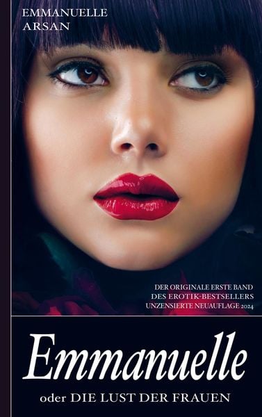 Produktbild: Emmanuelle oder die Lust der Frauen (Der originale erste Band des Erotik-Bestsellers; unzensierte Ausgabe)
