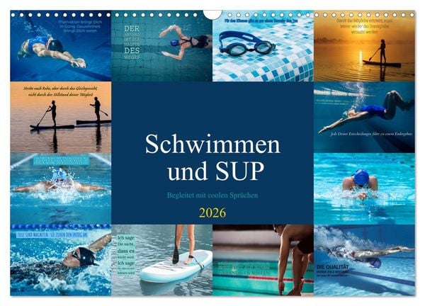 Schwimmen und SUP Begleitet mit coolen Sprüchen (Wandkalender 2026 DIN A3 quer), CALVENDO Monatskalender
