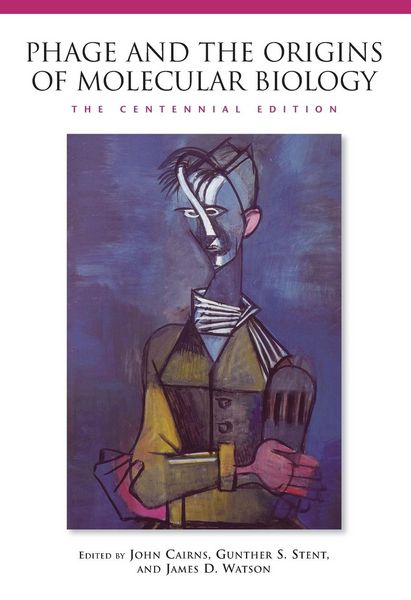 Produktbild: Phage and the Origins of Molecular Biology, the Centennial Edition
