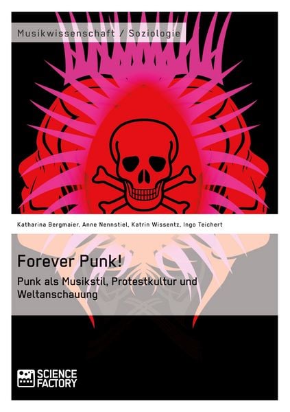 Produktbild: Forever Punk! Punk als Musikstil, Protestkultur und Weltanschauung