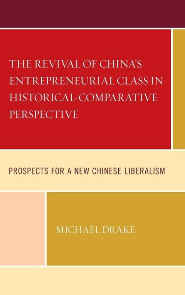Produktbild: Revival of China's Entrepreneurial Class in Historical-Comparative Perspective