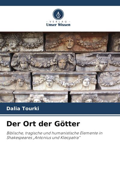 Der Ort der Götter, Taschenbuch von Dalia Tourki, Verlag Unser Wissen, 9786209594779
