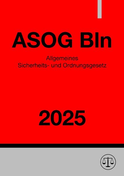 Produktbild: Allgemeines Sicherheits- und Ordnungsgesetz - ASOG Bln 2025