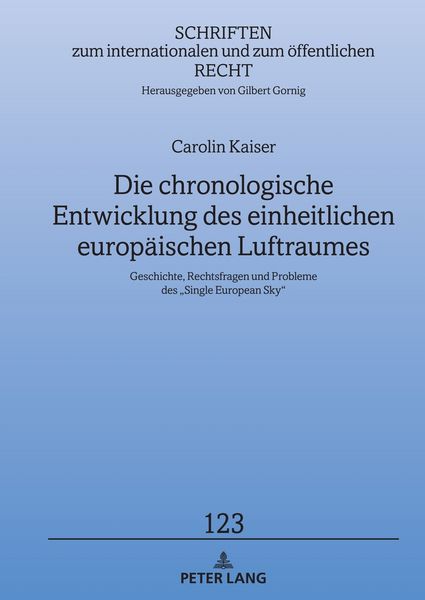 Produktbild: Die chronologische Entwicklung des einheitlichen europ&auml;ischen Luftraumes