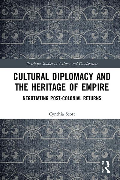 Produktbild: Cultural Diplomacy and the Heritage of Empire