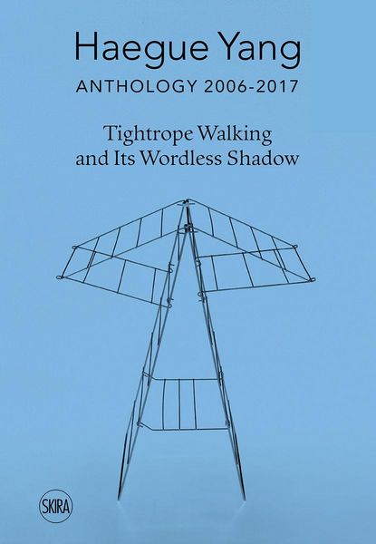 Produktbild: Haegue Yang: Anthology 2006-2018