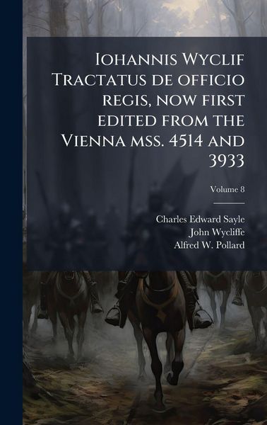 Produktbild: Iohannis Wyclif Tractatus de officio regis, now first edited from the Vienna mss. 4514 and 3933