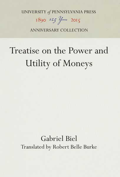 Produktbild: Treatise on the Power and Utility of Moneys
