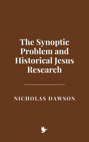 Produktbild: The Synoptic Problem and Historical Jesus Research