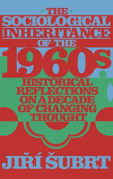 Produktbild: The Sociological Inheritance of the 1960s