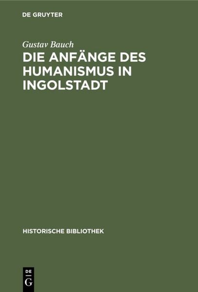 Produktbild: Die Anf&auml;nge des Humanismus in Ingolstadt