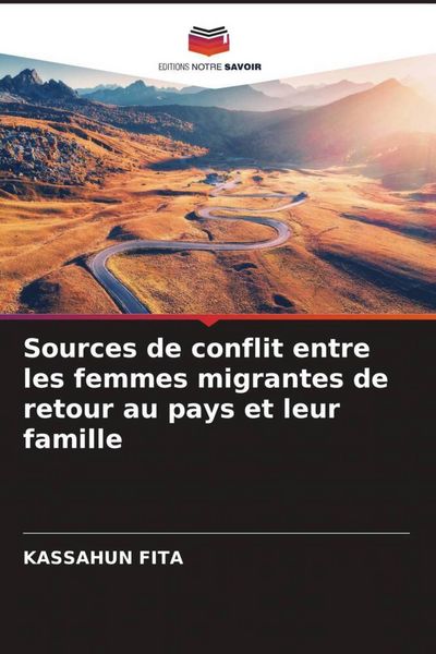 Produktbild: Sources de conflit entre les femmes migrantes de retour au pays et leur famille