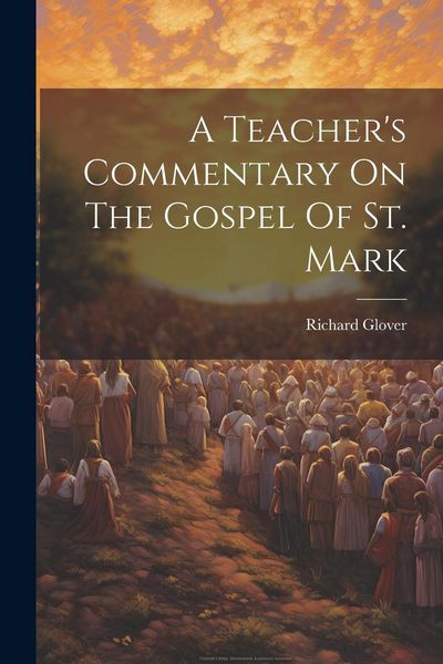 Produktbild: A Teacher's Commentary On The Gospel Of St. Mark