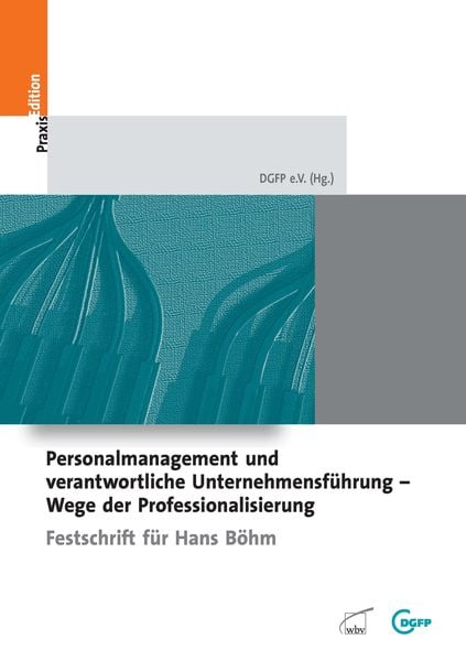 Produktbild: Personalmanagement und verantwortliche Unternehmensf&uuml;hrung - Wege der Professionalisierun