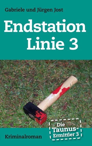 Produktbild: Die Taunus-Ermittler Band 3 - Endstation Linie 3