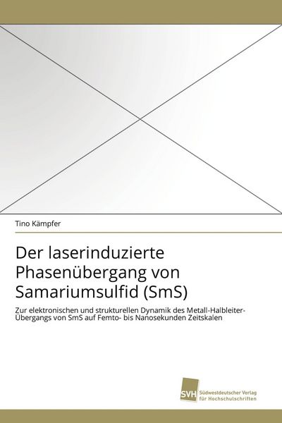 Produktbild: Der laserinduzierte Phasen&uuml;bergang von Samariumsulfid (SmS)