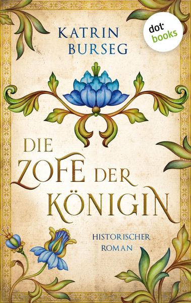 Produktbild: Die Zofe der K&ouml;nigin - oder: Das K&ouml;nigsmal