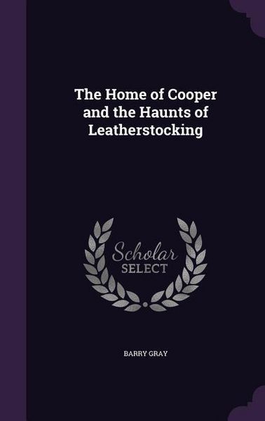 Produktbild: The Home of Cooper and the Haunts of Leatherstocking