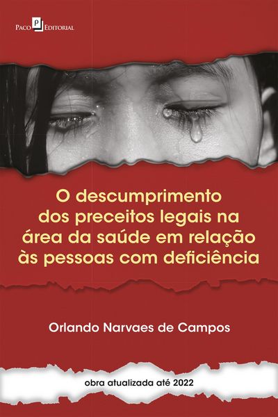 Produktbild: O descumprimento dos preceitos legais na &aacute;rea da sa&uacute;de em rela&ccedil;&atilde;o &agrave;s pessoas com defici&ecirc;ncia