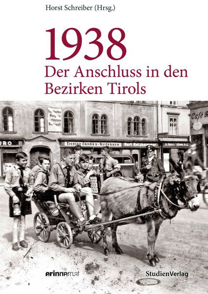 Produktbild: 1938 - Der Anschluss in den Bezirken Tirols