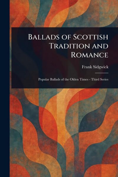 Produktbild: Ballads of Scottish Tradition and Romance