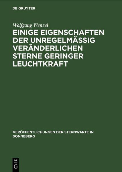 Produktbild: Einige Eigenschaften der unregelm&auml;&szlig;ig ver&auml;nderlichen Sterne geringer Leuchtkraft