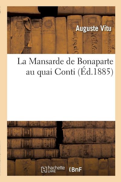 Produktbild: La Mansarde de Bonaparte au quai Conti