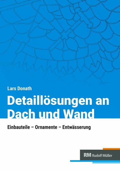 Produktbild: Detaill&ouml;sungen an Dach und Wand - E-Book (PDF)