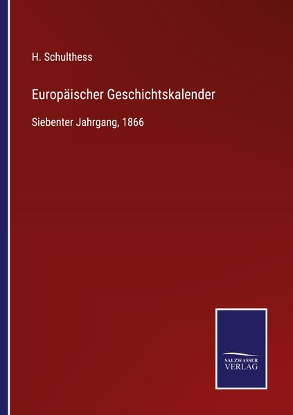 Europäischer Geschichtskalender, Taschenbuch von , BoD - Books on Demand, 9783752542066