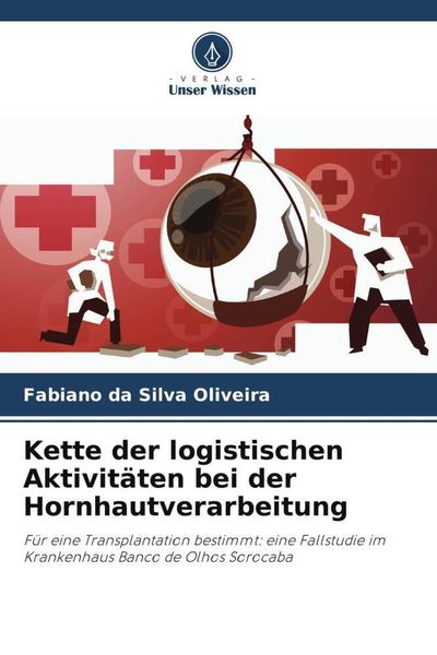 Produktbild: Kette der logistischen Aktivit&auml;ten bei der Hornhautverarbeitung