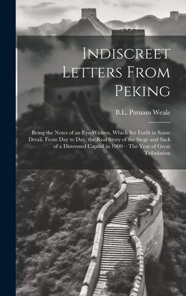 Produktbild: Indiscreet Letters From Peking