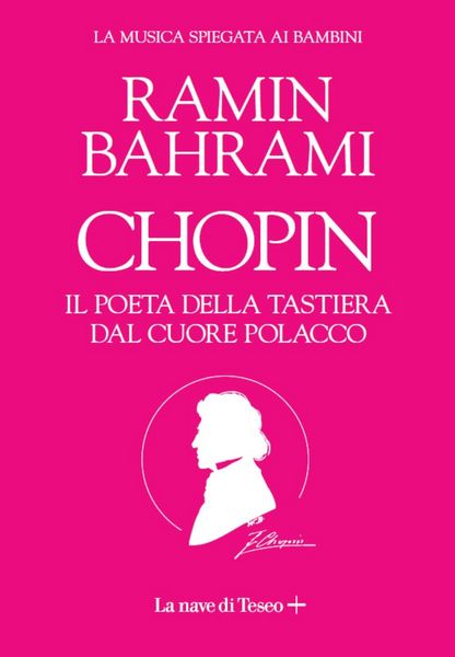 Produktbild: Chopin. Il poeta del pianoforte. La musica spiegata ai bambini