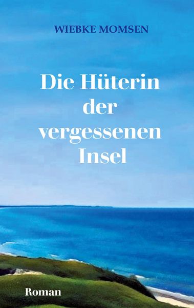 Produktbild: Die H&uuml;terin der vergessenen Insel