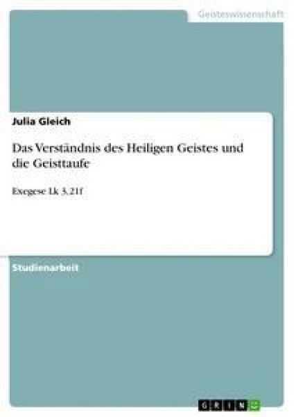 Produktbild: Das Verst&auml;ndnis des Heiligen Geistes und die Geisttaufe
