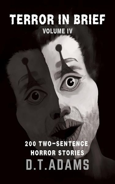 Produktbild: Terror in Brief: Volume IV (Two-Sentence Stories)