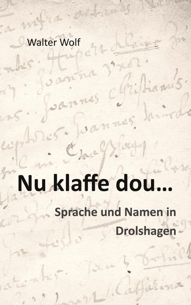 Nu klaffe dou - Sprache und Namen in Drolshagen