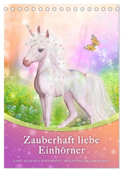 Produktbild: Zauberhaft liebe Einh&ouml;rner - Kalender (Tischkalender 2026 DIN A5 hoch), CALVENDO Monatskalender