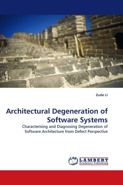 Produktbild: Architectural Degeneration of Software Systems