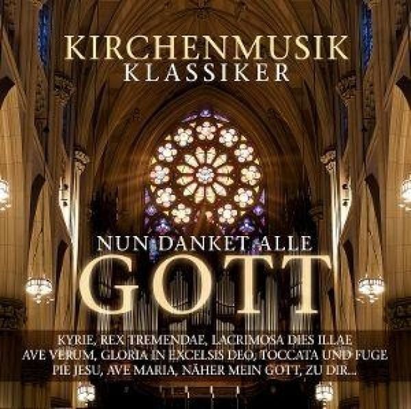 Produktbild: Nun Danket Alle Gott - Kirchenmusik Klassiker