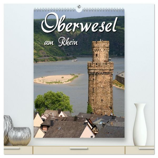 Produktbild: Oberwesel am Rhein (hochwertiger Premium Wandkalender 2026 DIN A2 hoch), Kunstdruck in Hochglanz